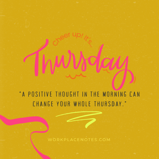 Positive Thinking Thursday Motivational Quotes