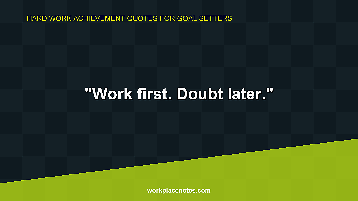 Hard Work Achievement Quotes for Goal Setters