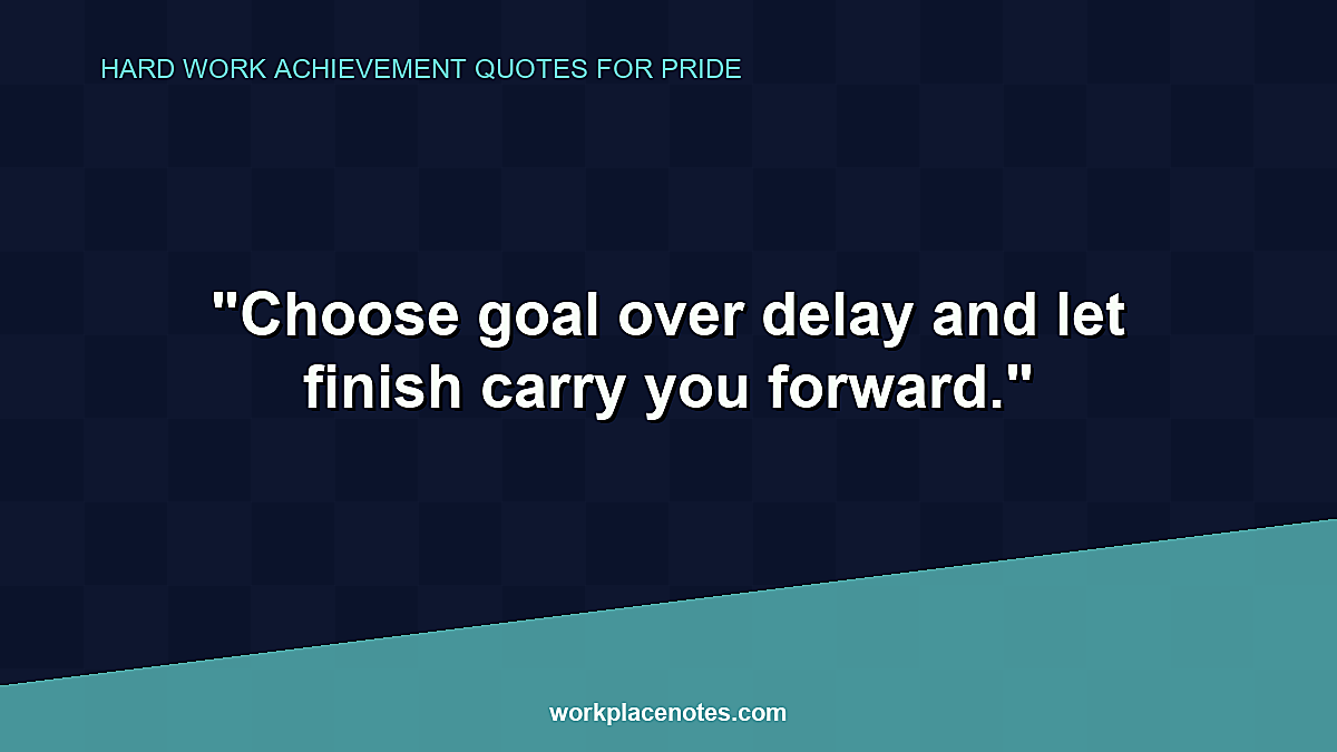 Hard Work Achievement Quotes for Pride