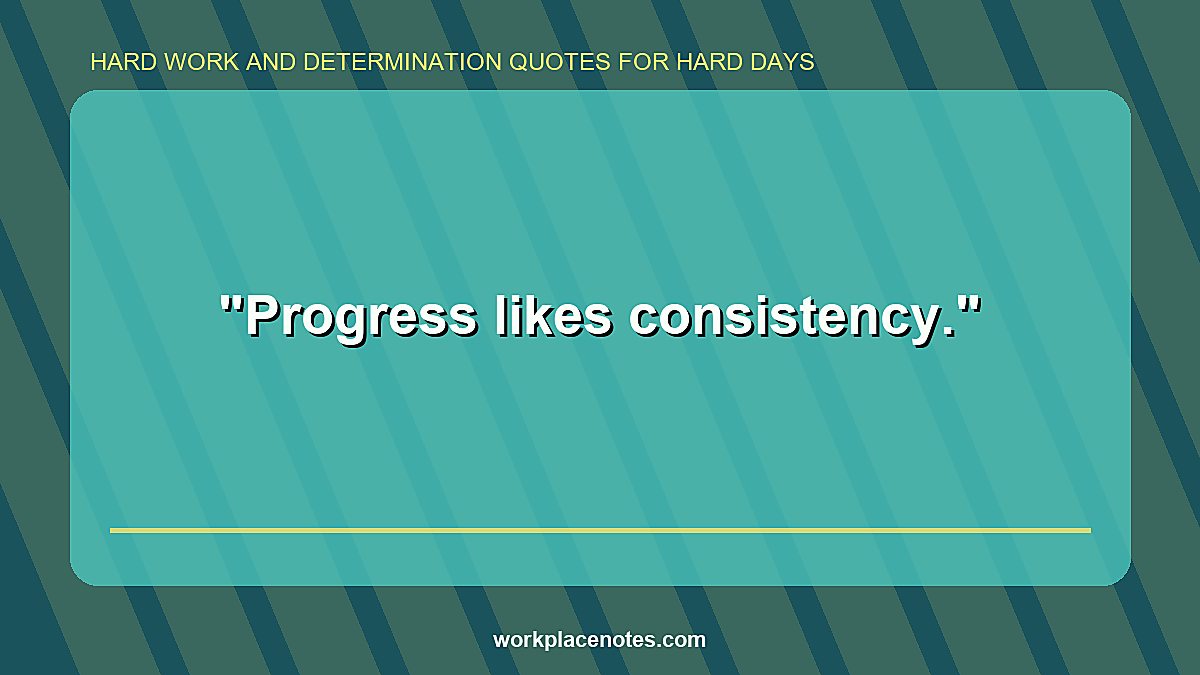 Hard Work and Determination Quotes for Hard Days