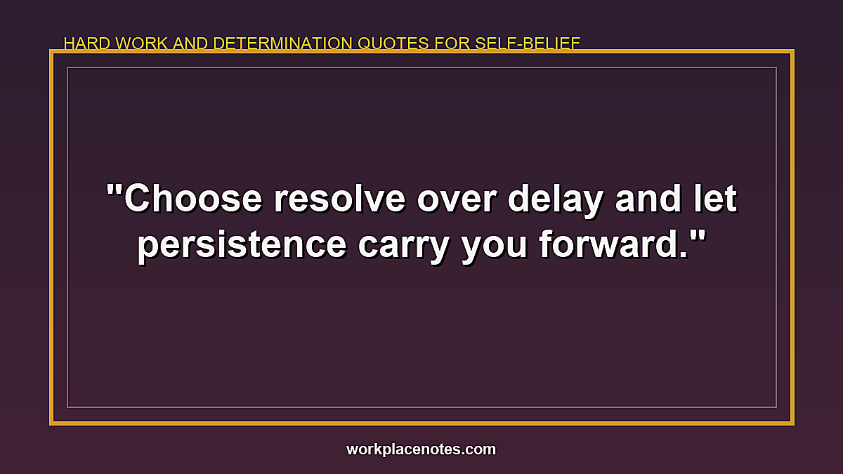 Hard Work and Determination Quotes for Self-Belief
