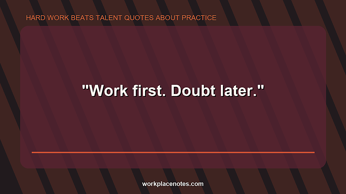 Hard Work Beats Talent Quotes About Practice