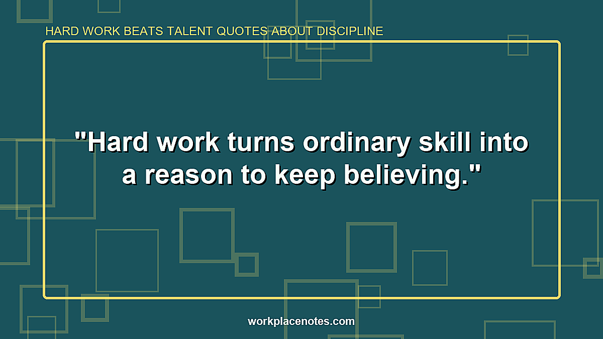 Hard Work Beats Talent Quotes About Discipline