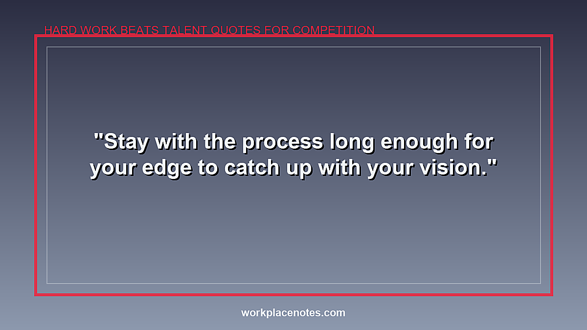 Hard Work Beats Talent Quotes for Competition
