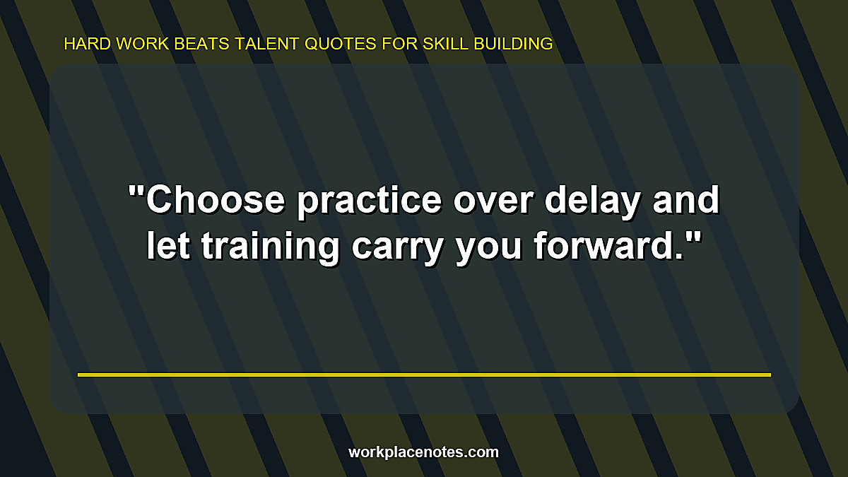 Hard Work Beats Talent Quotes for Skill Building