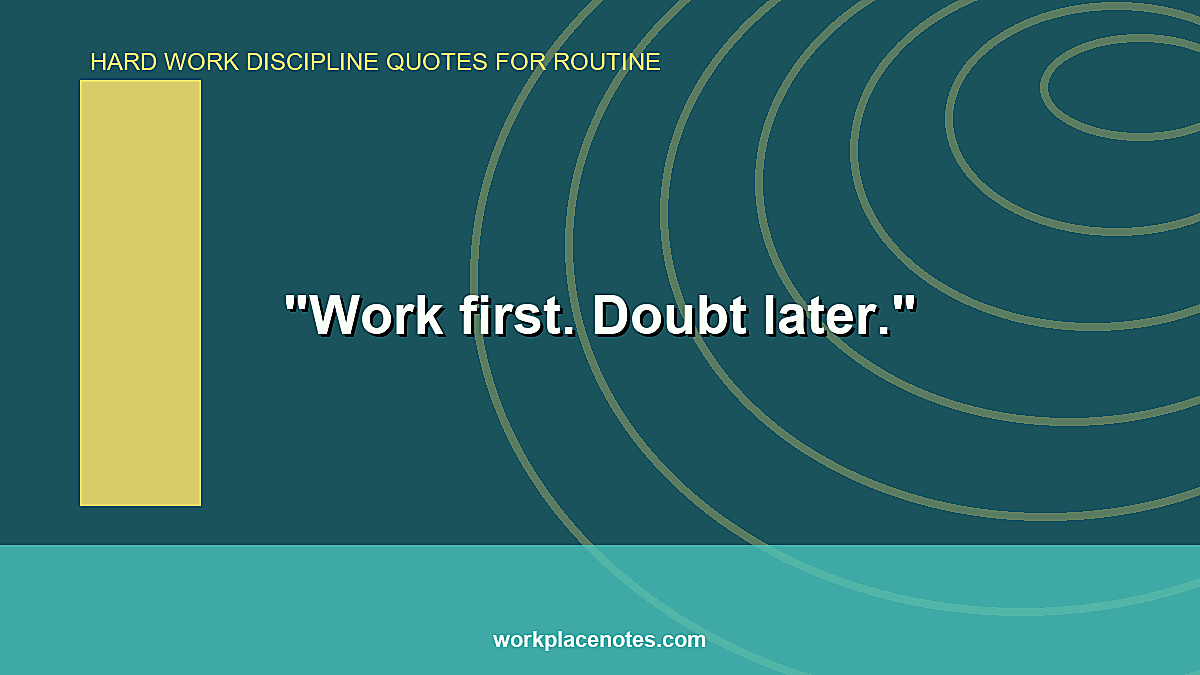 Hard Work Discipline Quotes for Routine