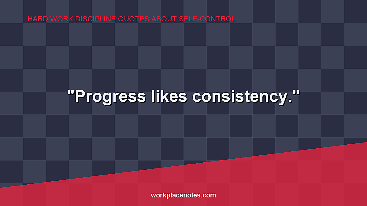 Hard Work Discipline Quotes About Self-Control