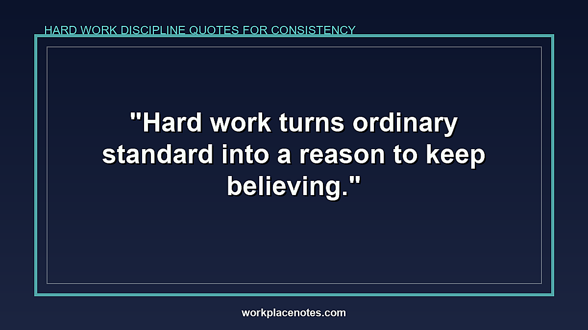 Hard Work Discipline Quotes for Consistency