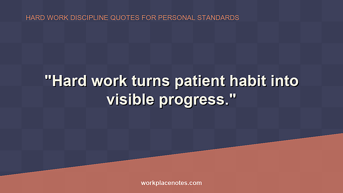 Hard Work Discipline Quotes for Personal Standards