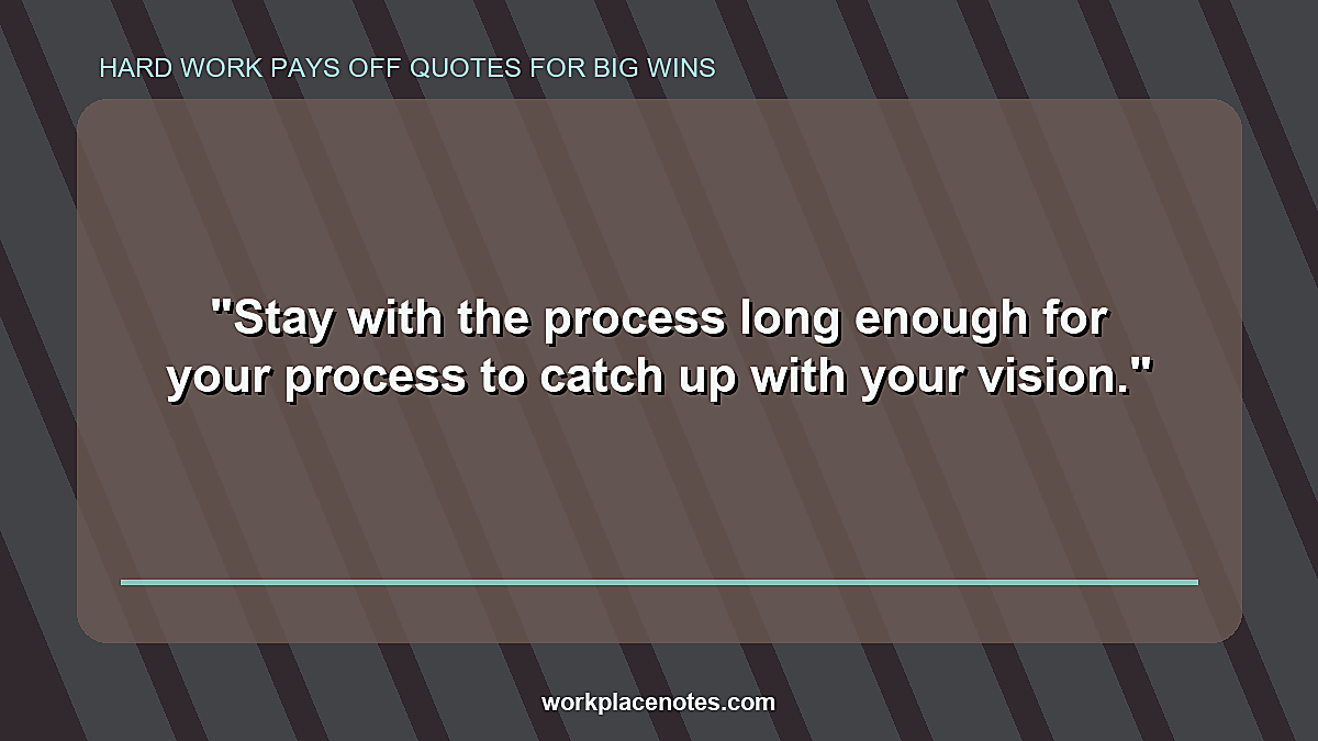 Hard Work Pays Off Quotes for Big Wins