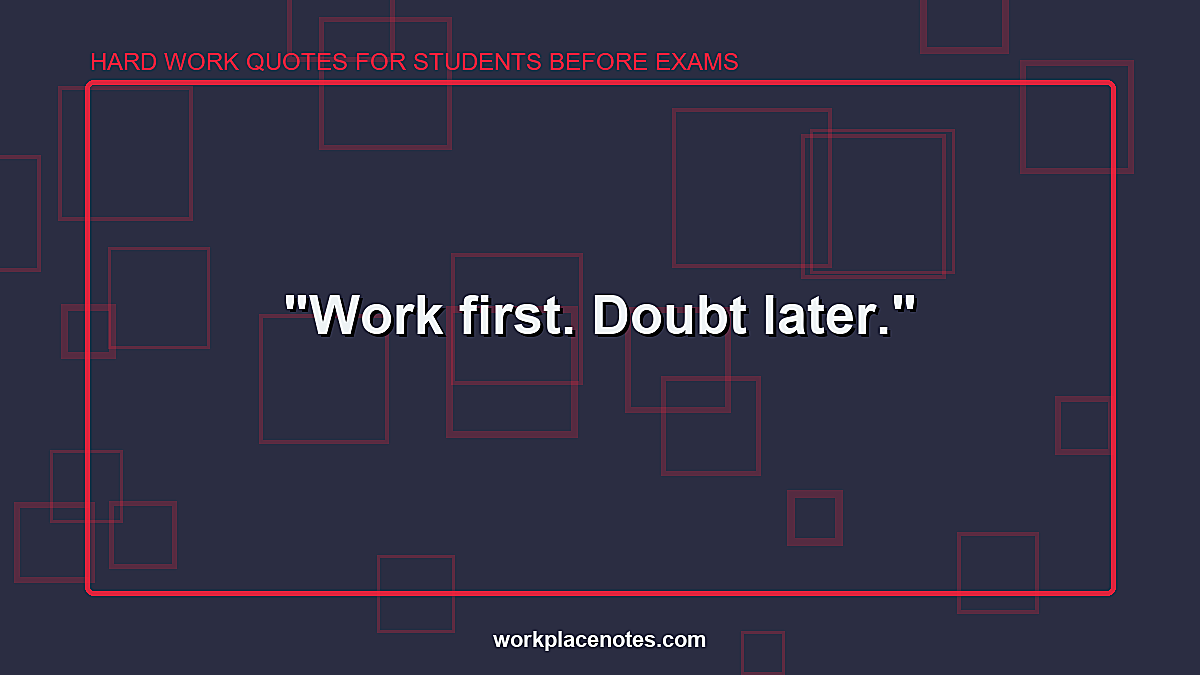 Hard Work Quotes for Students Before Exams
