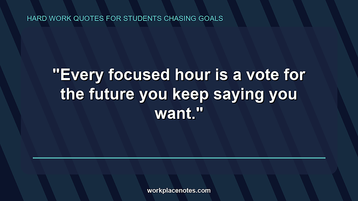 Hard Work Quotes for Students Chasing Goals