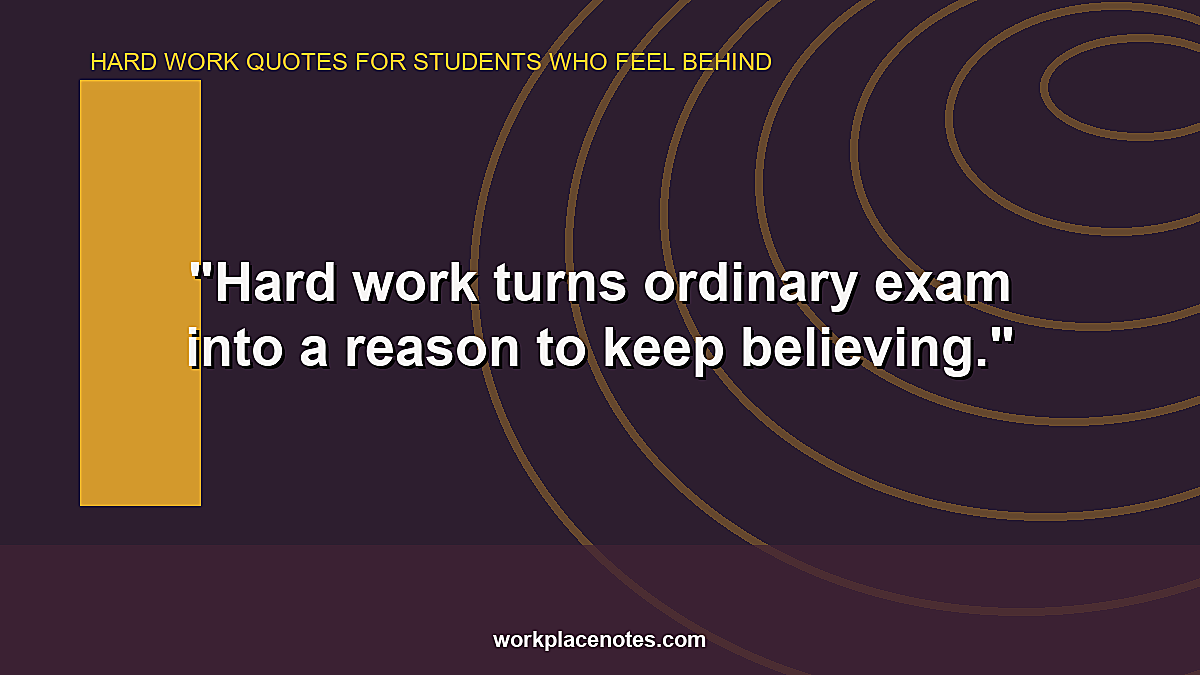 Hard Work Quotes for Students Who Feel Behind
