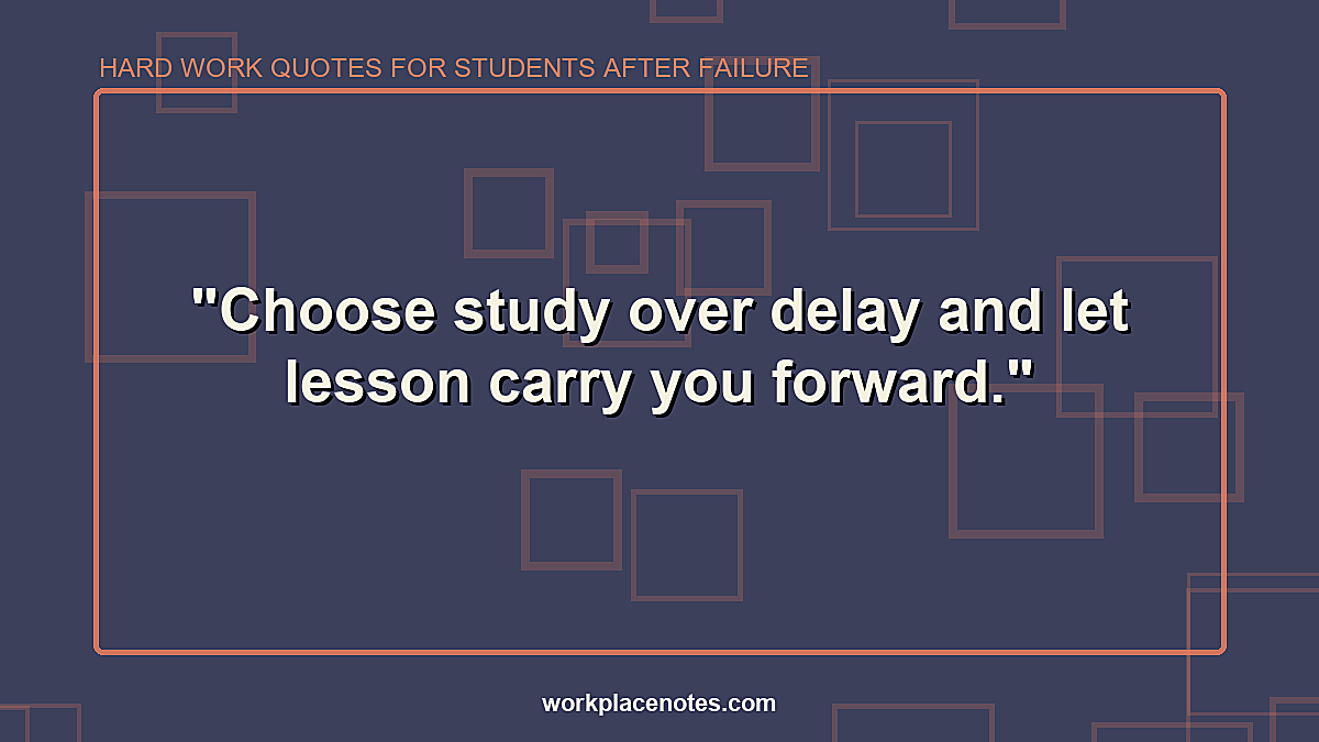 Hard Work Quotes for Students After Failure