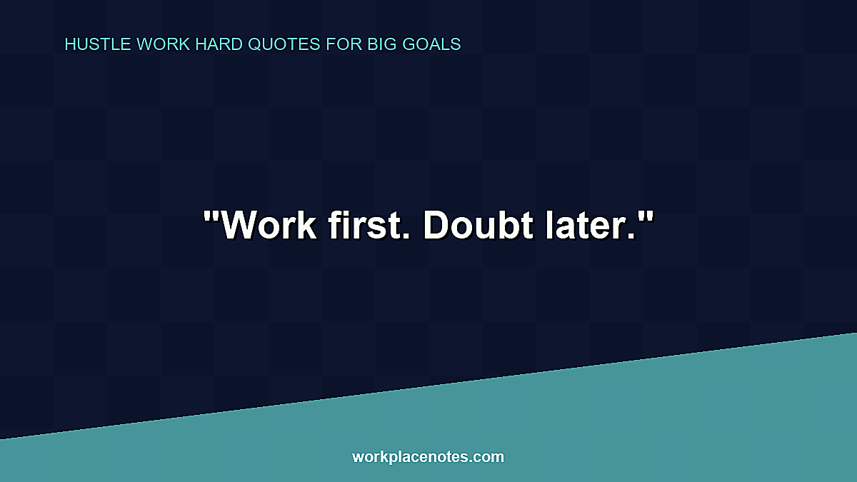 Hustle Work Hard Quotes for Big Goals