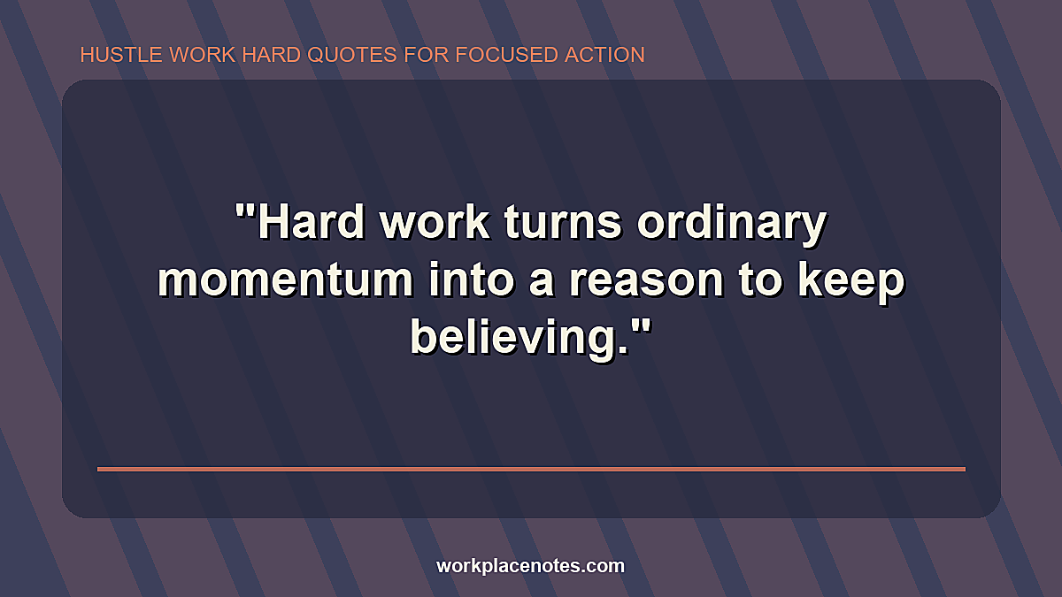 Hustle Work Hard Quotes for Focused Action