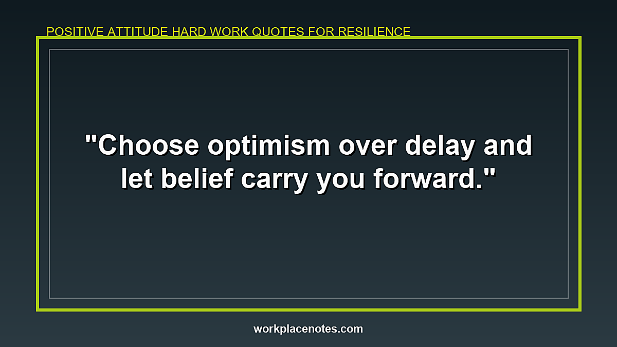 Positive Attitude Hard Work Quotes for Resilience