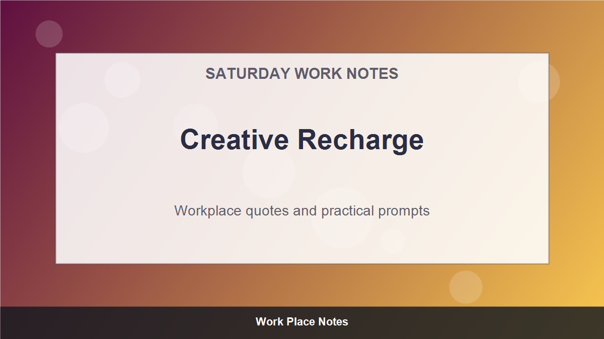Saturday Motivational Quotes for Work - Creative Recharge