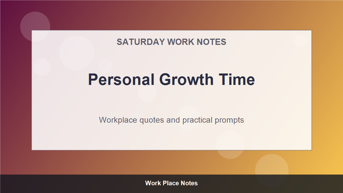 Saturday Motivational Quotes for Work - Personal Growth Time