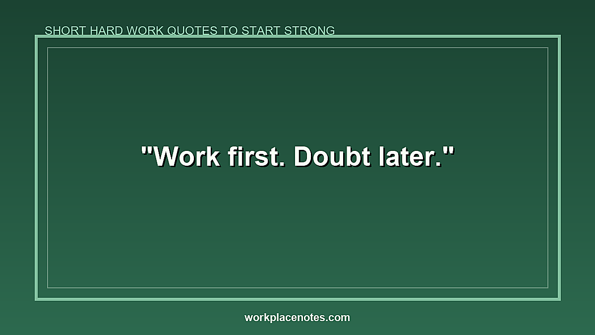 Short Hard Work Quotes to Start Strong