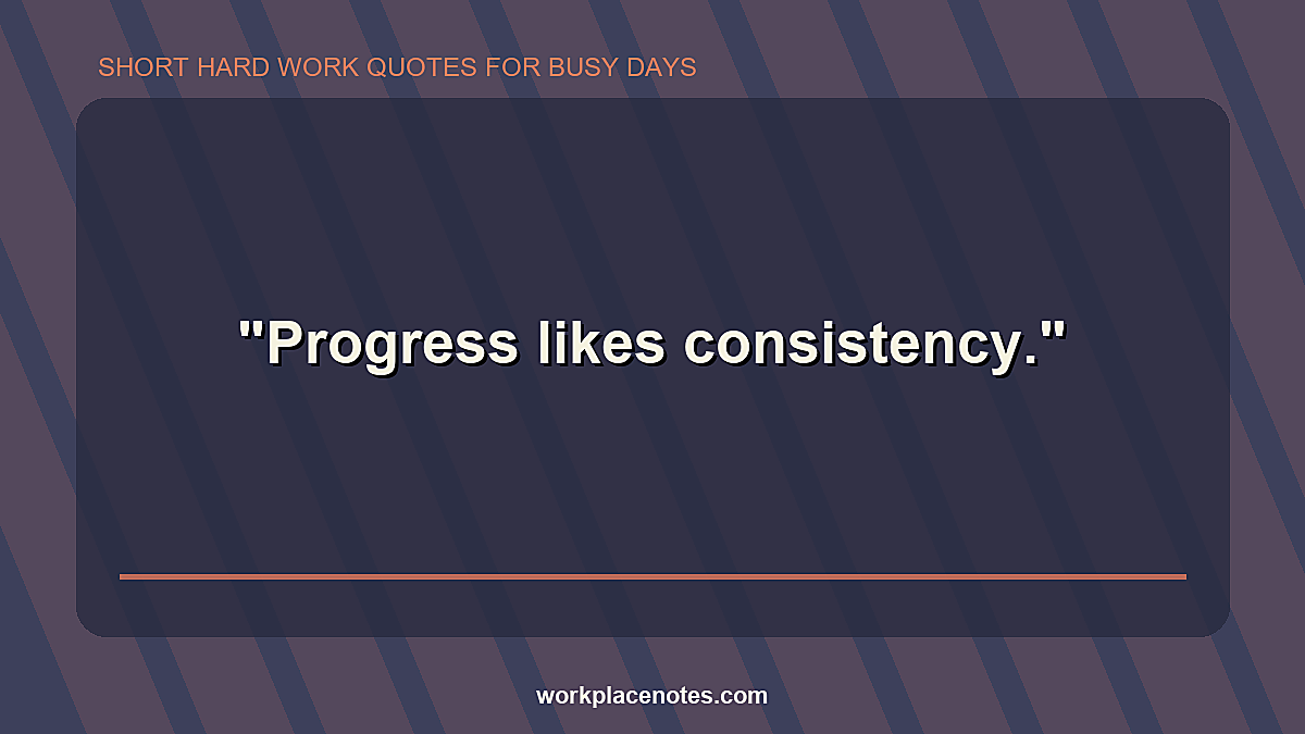 Short Hard Work Quotes for Busy Days