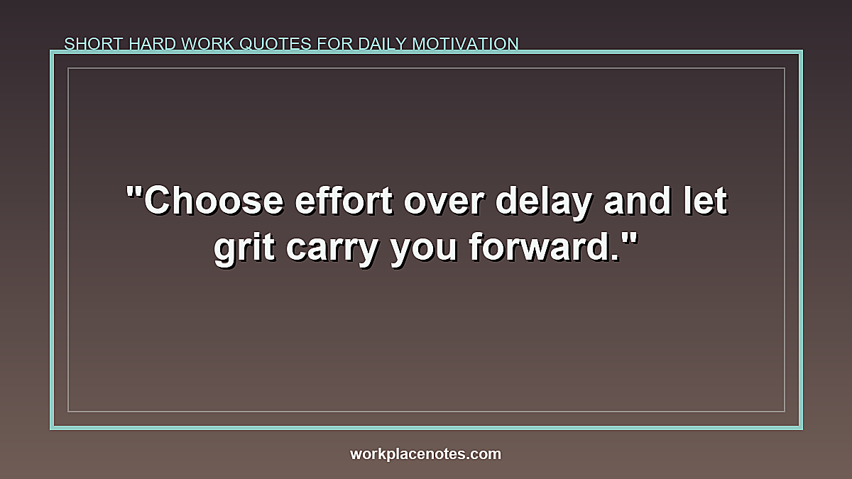 Short Hard Work Quotes for Daily Motivation