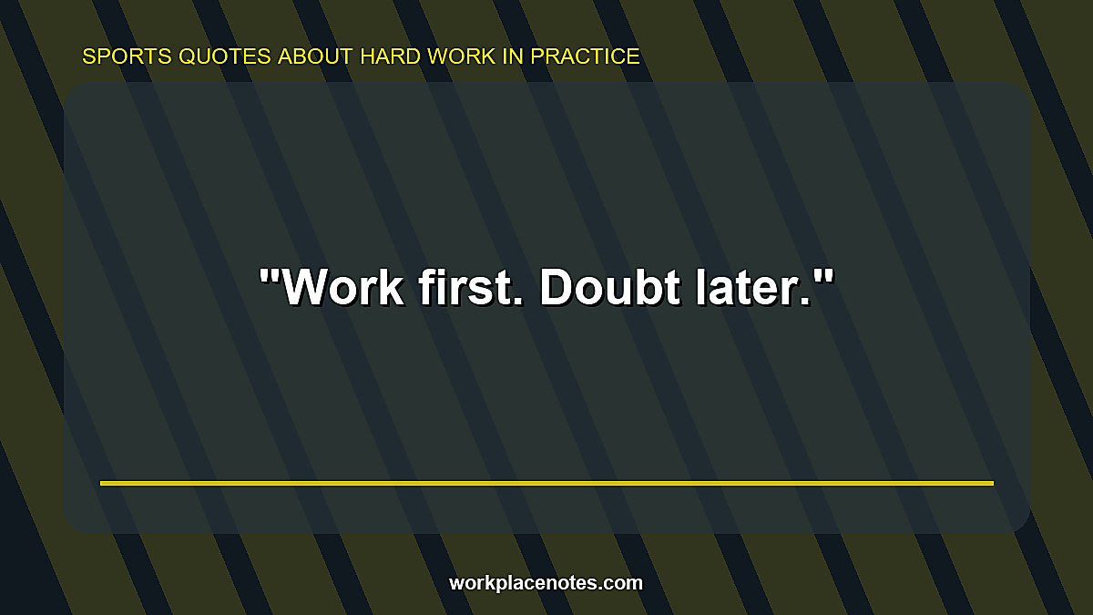 Sports Quotes About Hard Work in Practice