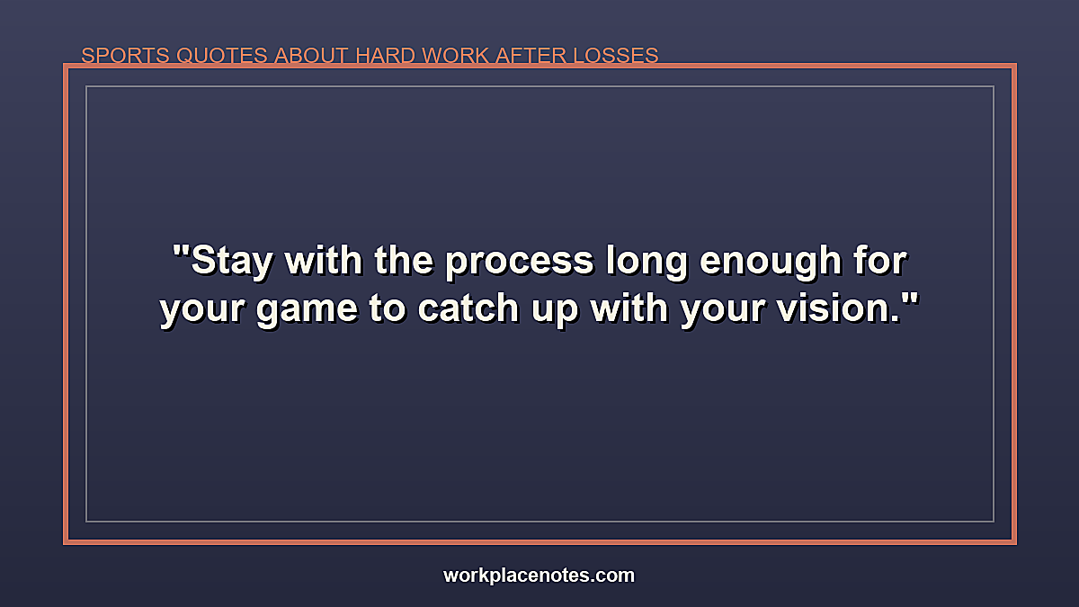 Sports Quotes About Hard Work After Losses