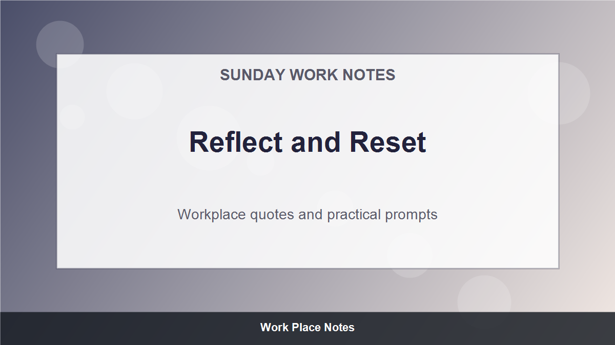 Sunday Motivational Quotes for Work - Reflect and Reset