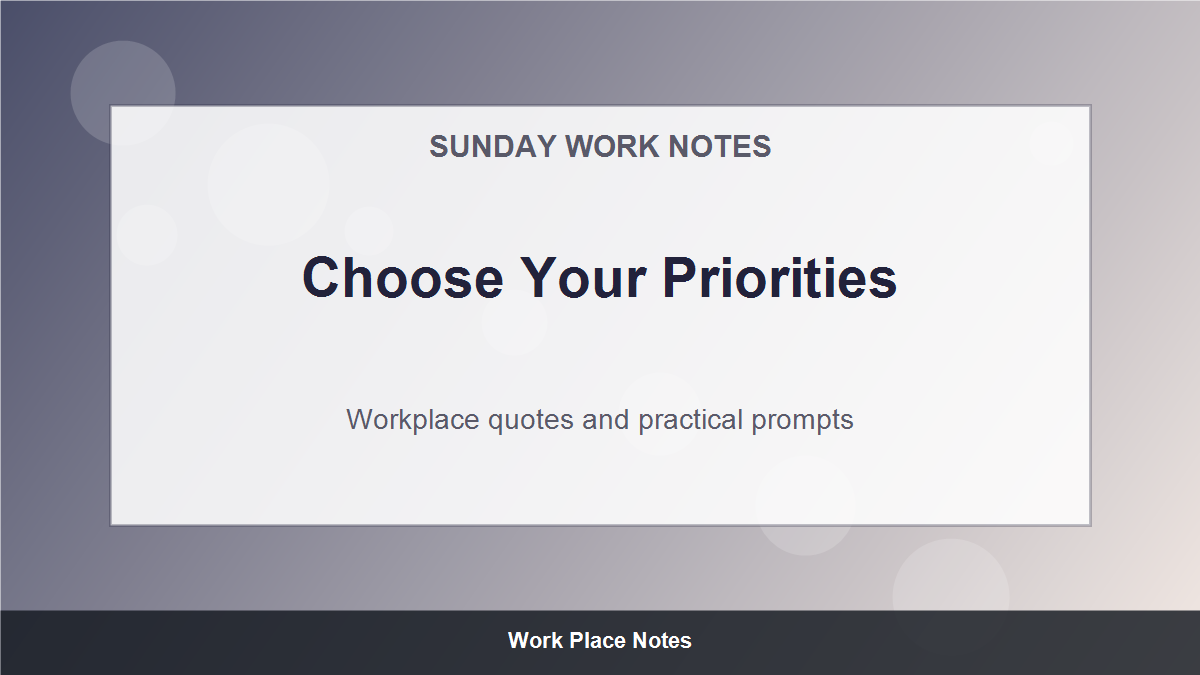 Sunday Motivational Quotes for Work - Choose Your Priorities