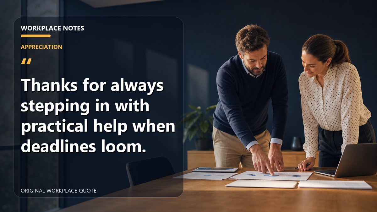 Thanks for always stepping in with practical help when deadlines loom.
