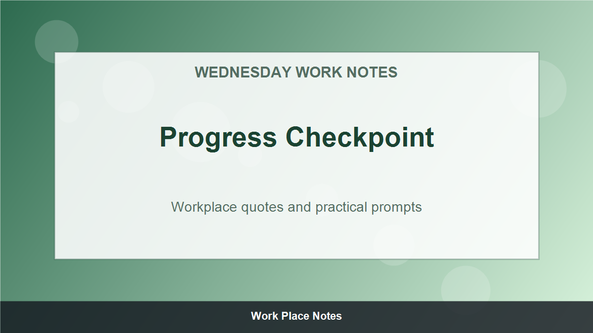 Wednesday Motivational Quotes for Work - Progress Checkpoint