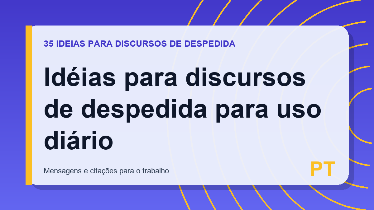 Idéias para discursos de despedida para uso diário