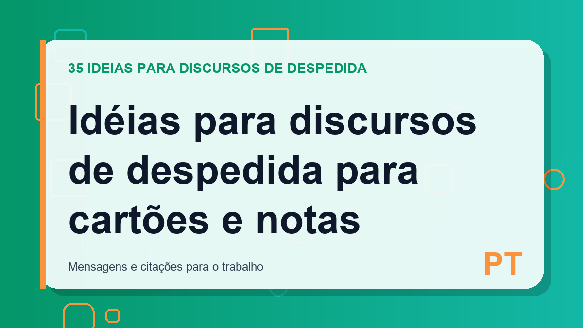 Idéias para discursos de despedida para cartões e notas