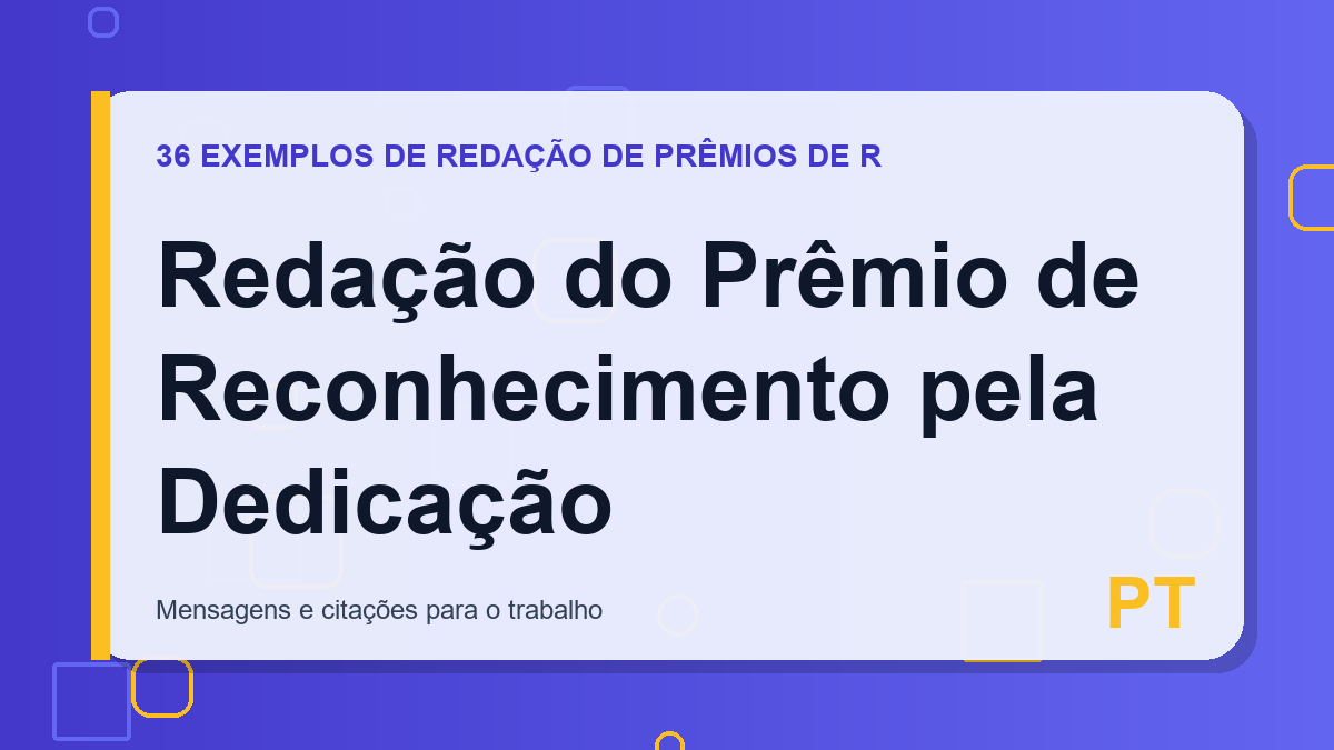 Redação do Prêmio de Reconhecimento pela Dedicação