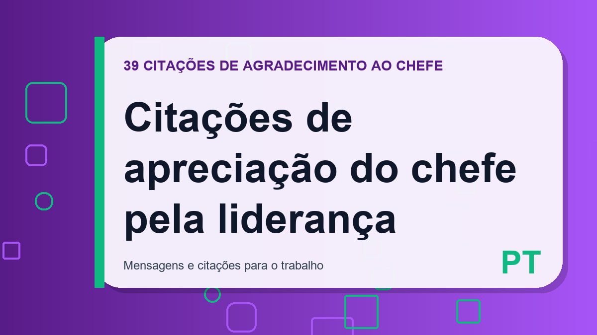Citações de apreciação do chefe pela liderança