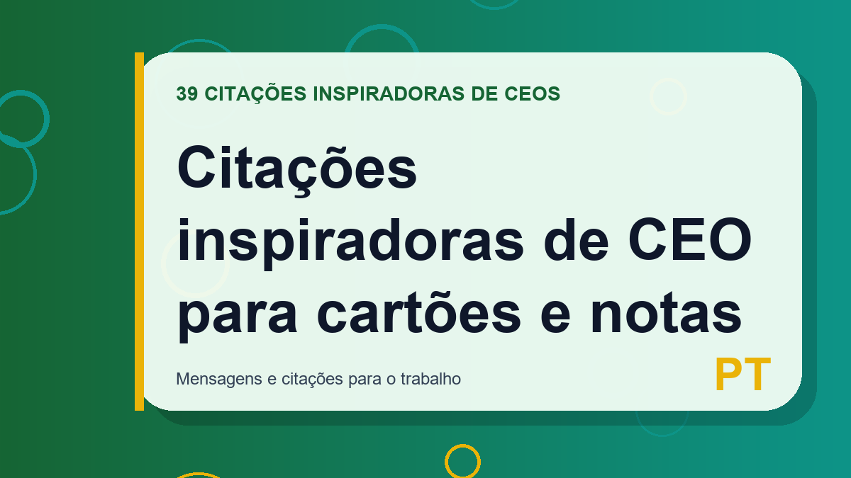 Citações inspiradoras de CEO para cartões e notas