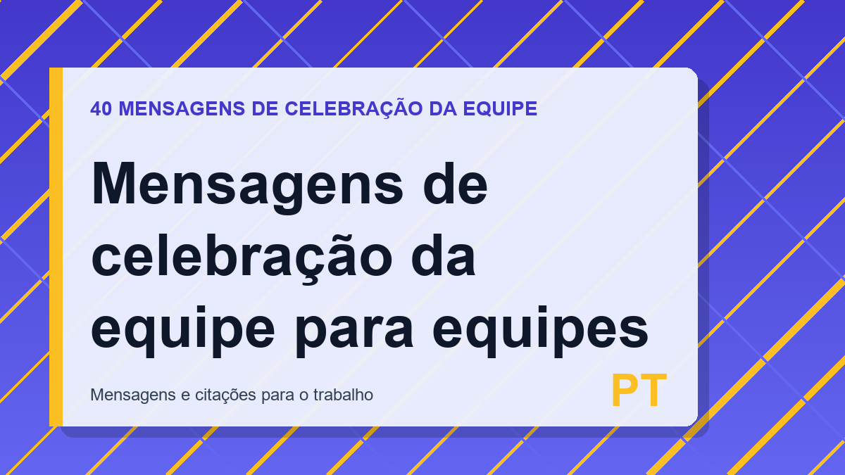 Mensagens de celebração da equipe para equipes