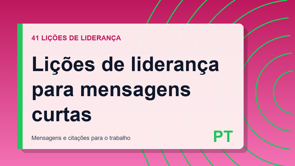 Lições de liderança para mensagens curtas
