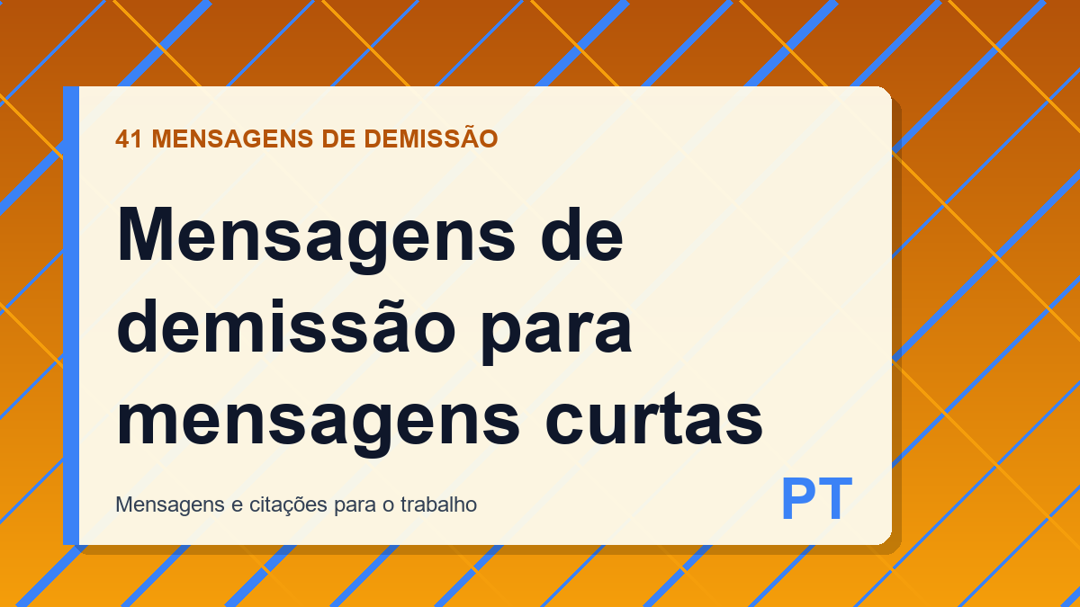 Mensagens de demissão para mensagens curtas