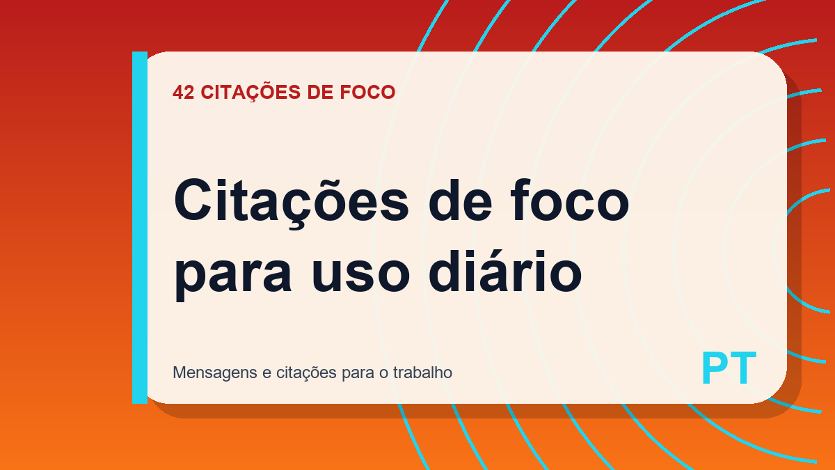 Citações de foco para uso diário