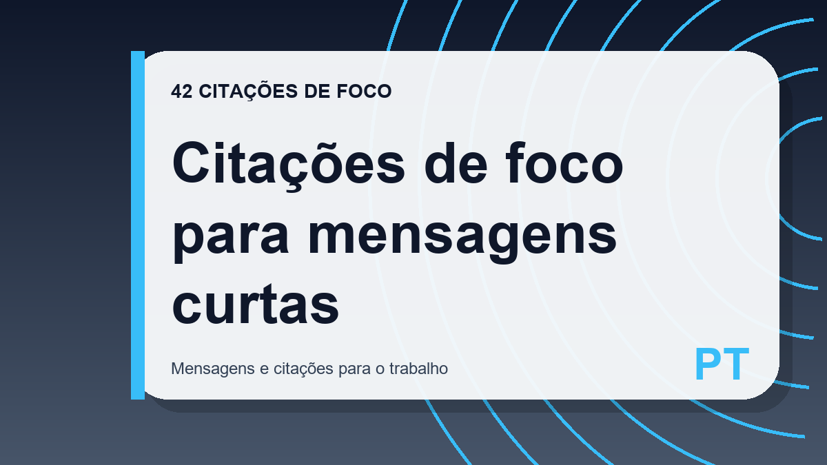 Citações de foco para mensagens curtas