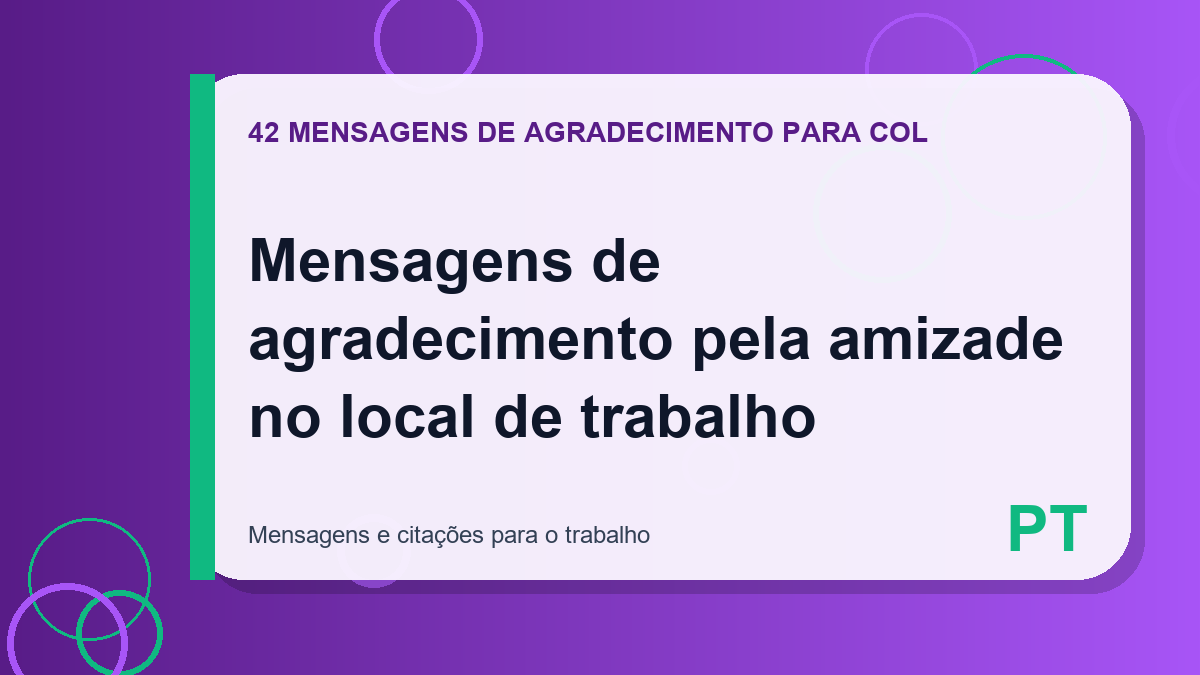 Mensagens de agradecimento pela amizade no local de trabalho