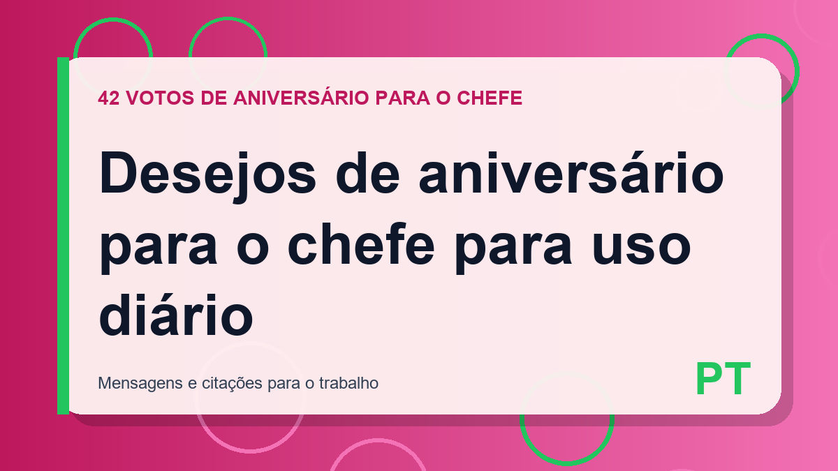 Desejos de aniversário para o chefe para uso diário