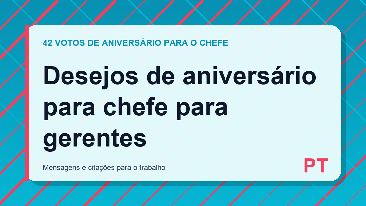 Desejos de aniversário para chefe para gerentes