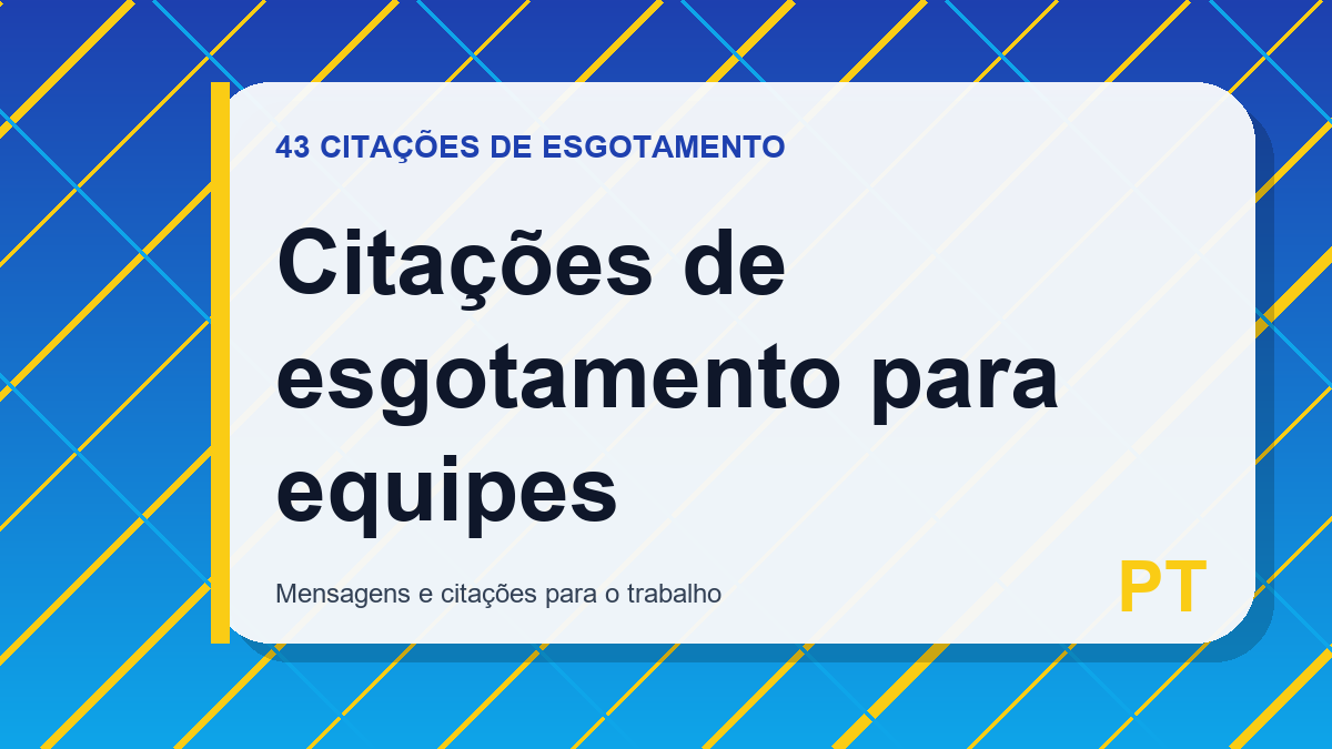 Citações de esgotamento para equipes