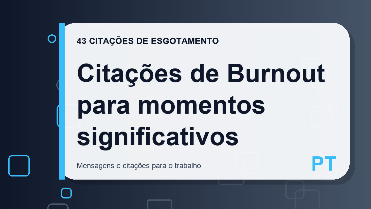 Citações de Burnout para momentos significativos