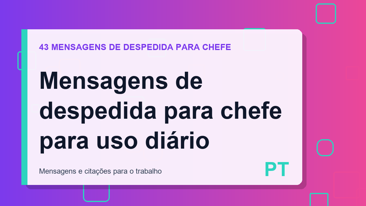 Mensagens de despedida para chefe para uso diário