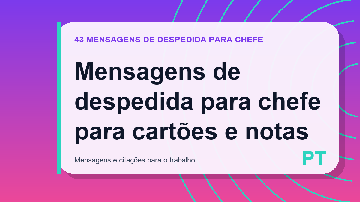 Mensagens de despedida para chefe para cartões e notas