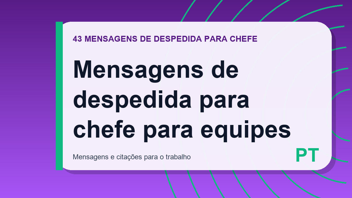 Mensagens de despedida para chefe para equipes
